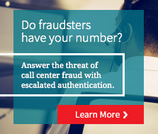 Prevent call center fraud and protect your business Prevent call center fraud and protect your business
